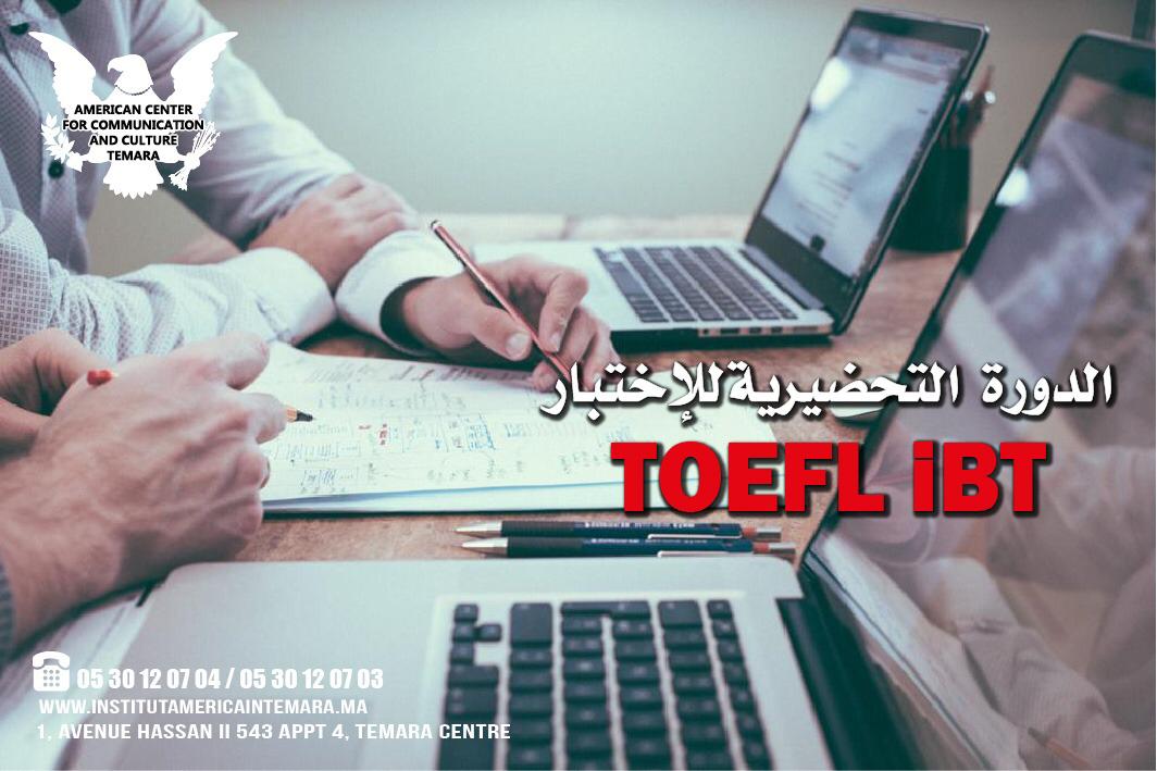 - Tests de préparation au TOEFL iBT (pour les candidats) American Communication Center Temara - Tests de préparation au TOEFL iBT (pour les candidats) American Communication Center Temara