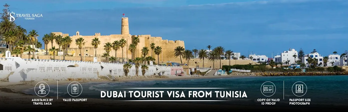 Apply for Dubai Tourist Visa from Tunisia with Travel Saga Tourism Apply for Dubai Tourist Visa from Tunisia with Travel Saga Tourism